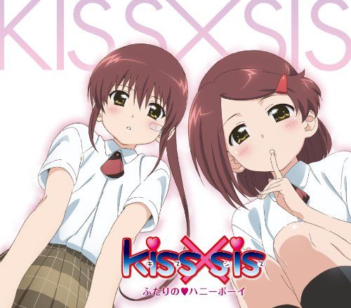ふたりの ♥ ハニーボーイ(두사람의 ♥ 허니보이) - Kiss X Sis OAD OP (발랄, 달달, 행복, OST, 애니)