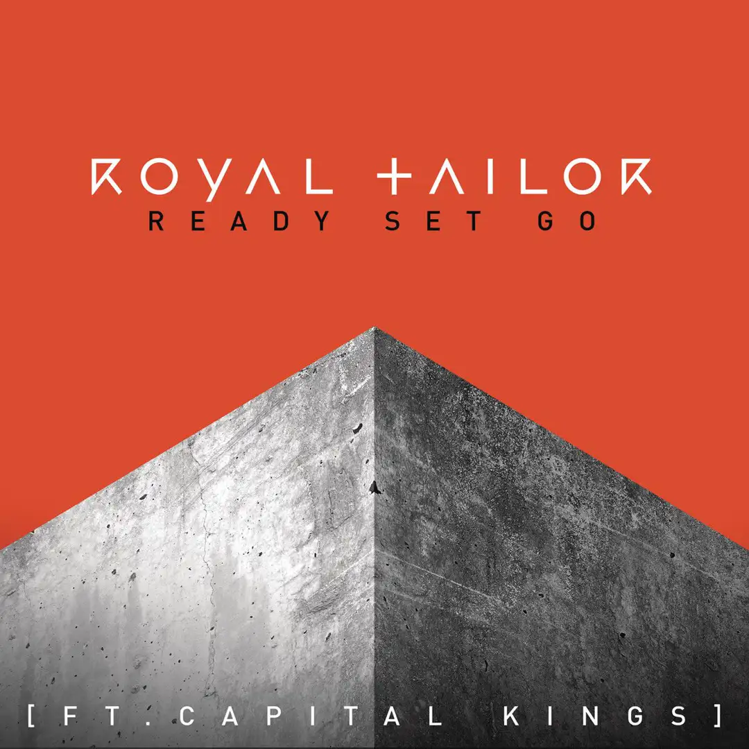 Royal Tailor (feat. Capital Kings) - Ready Set Go (클럽, 경쾌, 활기, 신남)