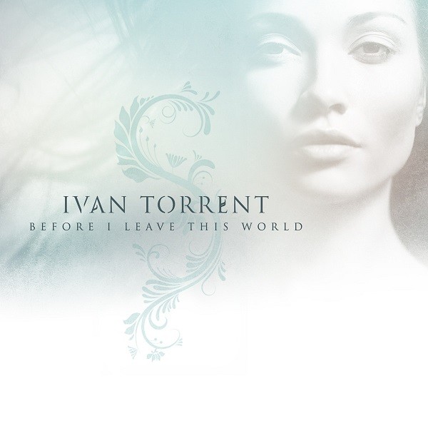 Ivan Torrent - Before I Leave This World (에픽,신비,잔잔,오케스트라,웅장)