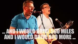 I would walk 500 miles - The Proclaimers (경쾌, 활기)