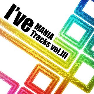 I've Mania Track Vol.3 - World meets worlds/SHIHO