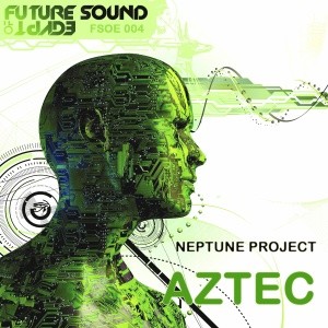 The Neptune Project - Aztec (신비 , 신남 , 트랜스 , 희망 , 웅장 )