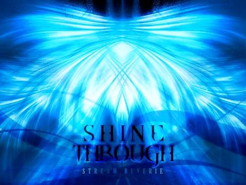 STREAM REVERIE - Shine Through (???, 밝음, 긴박, 신남, 피아노)
