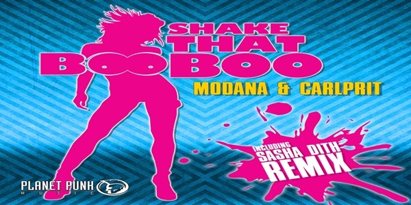 Modana & Carlprit - Shake That Boo Boo (Sasha Dith Remix Edit)