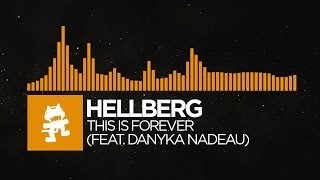 [유튜브 뒤지다 한번즈음 들어봤을법한 BGM] Hellberg - This is Forever  Feat. Danyka Nadeau (일렉트로니카 하우스) (클럽 댄스 신남 흥겨움)