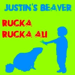 Rucka Rucka Ali - Justin's Beaver