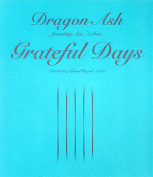 Dragon Ash - Grateful Days (일상, 여유, 활기, 힙합)