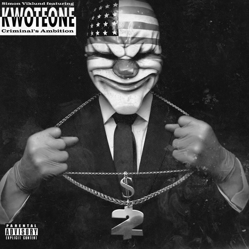 페이데이 2(Payday 2) 싱글앨범 Simon Viklund - Criminal's Ambition (feat. KwoteONE)