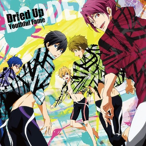Free! Eternal summer OP - Dried up youthful fame Full ver