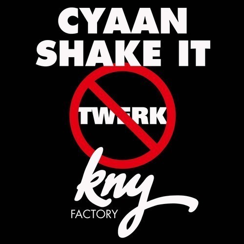 [Trap] Cyann Shake It by KNY Factory