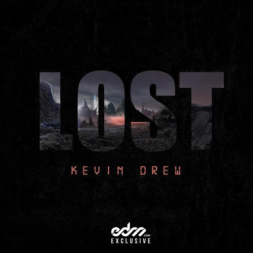 [Dubstep] Lost by Kevin Drew