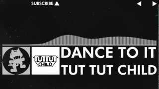 [일렉트로니카 글리치합(Glitch Hop)] Tut Tut Child - Dance to It (즐거움 흥겨움 리듬감 클럽 EDM풍)