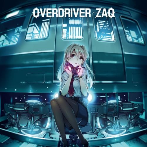 (Full size) 레일 워즈!(RAIL WARS!) ED - OVERDRIVER (Sung by ZAQ)