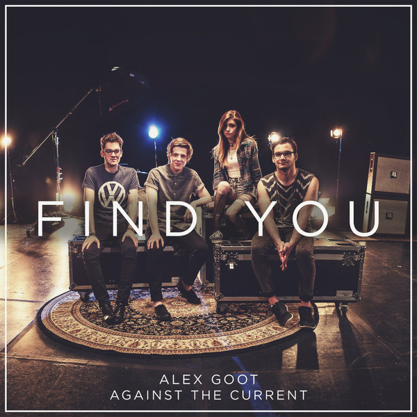 "Find You" - Zedd [Alex Goot & Against The Current COVER] (애절, 신남, 신비, 잔잔, 비트, 즐거움, 흥함, 애잔, 활기, 아련, 여유, 훈훈, 행복, 당당, 경쾌, 추억, 정화)