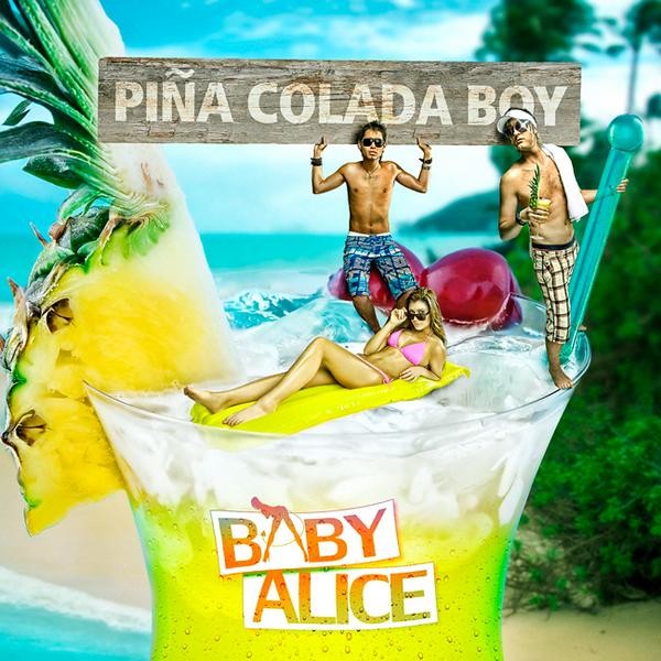 Baby Alice - Pina Colada Boy (Club Mix) (클럽,신남,저절로 흥이남,들썩들썩)