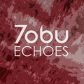 Tobu - Echoes  OUT NOW