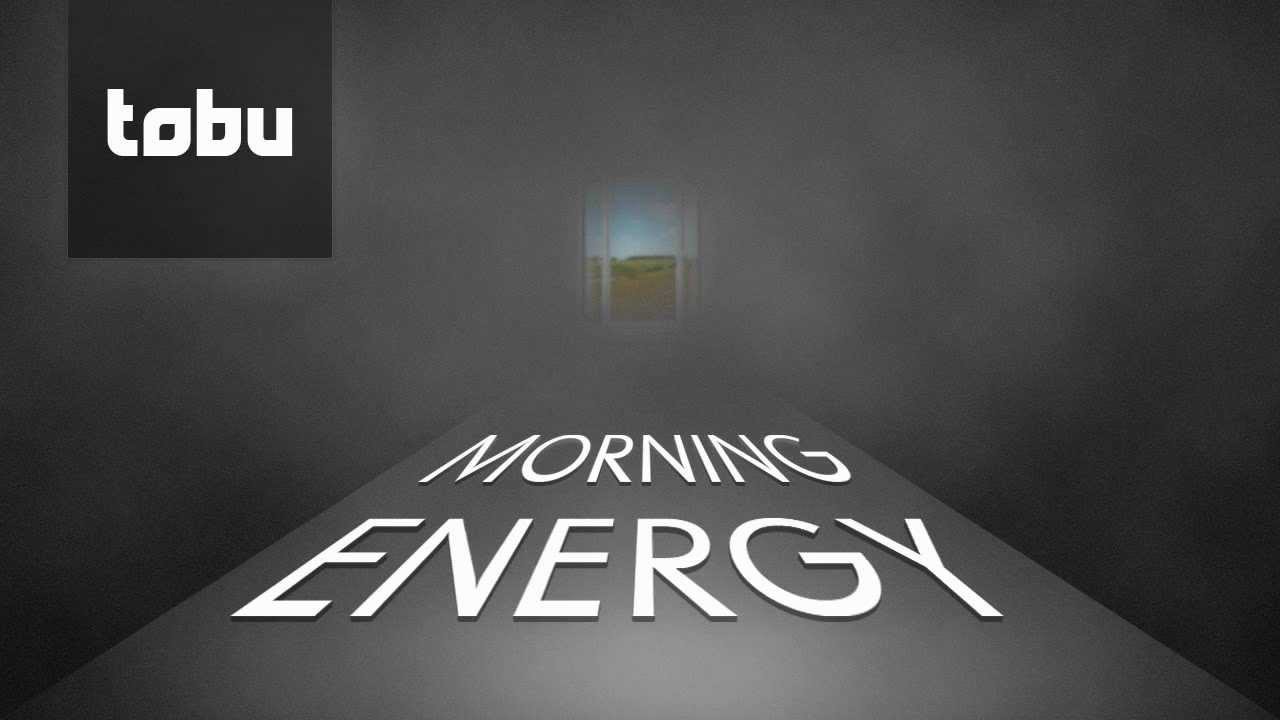 Tobu - Morning Energy