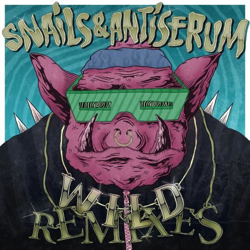 Snails & Antiserum - Wild (MUST DIE! Remix) (신남 긴박 비트 격렬 흥겨움 클럽 일렉)