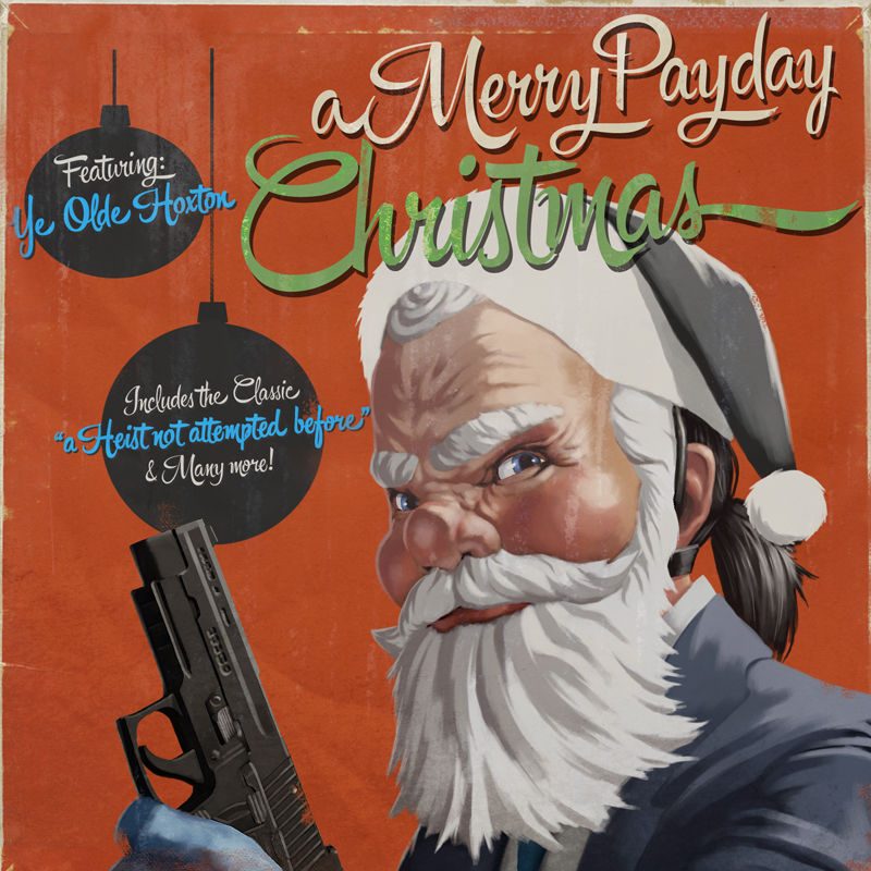 PAYDAY 2 A Merry Payday Christmas Soundtrack - A Heist Not Attempted Before