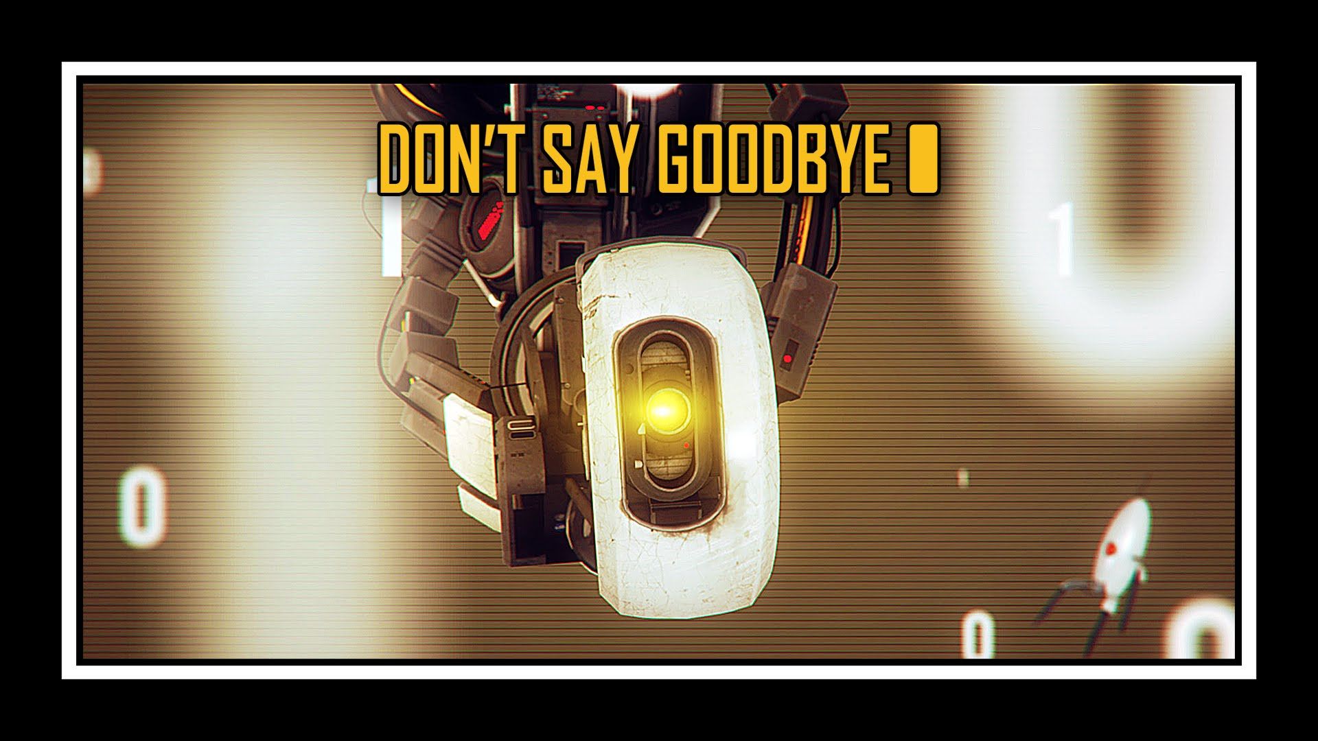 Portal - Don't Say Goodbye (잔잔, 애절, 따뜻, 게임, GLaDOS, 포탈)