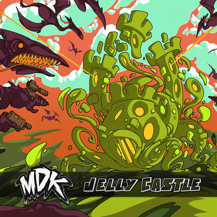 MDK - Jelly Castle