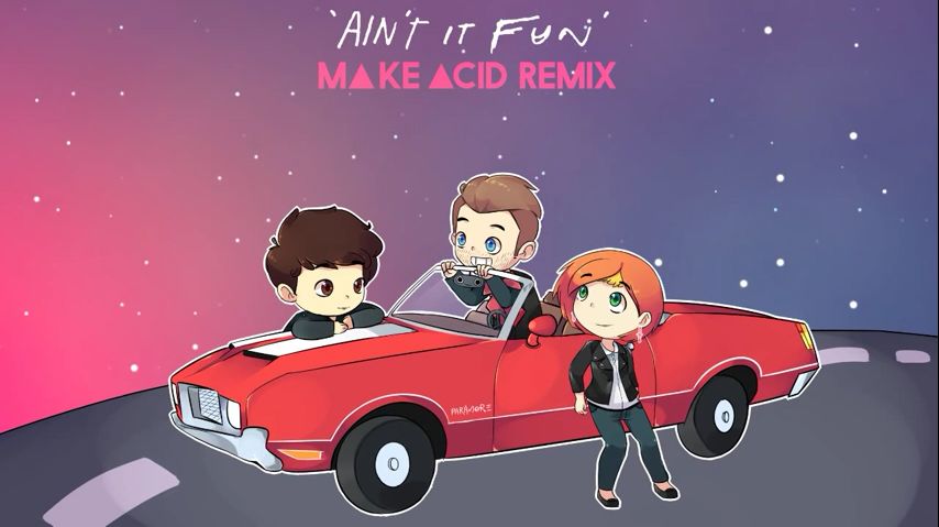 Paramore - Ain't It Fun (Make Acid Remix) (비트, 신비, 신남, 리믹스)