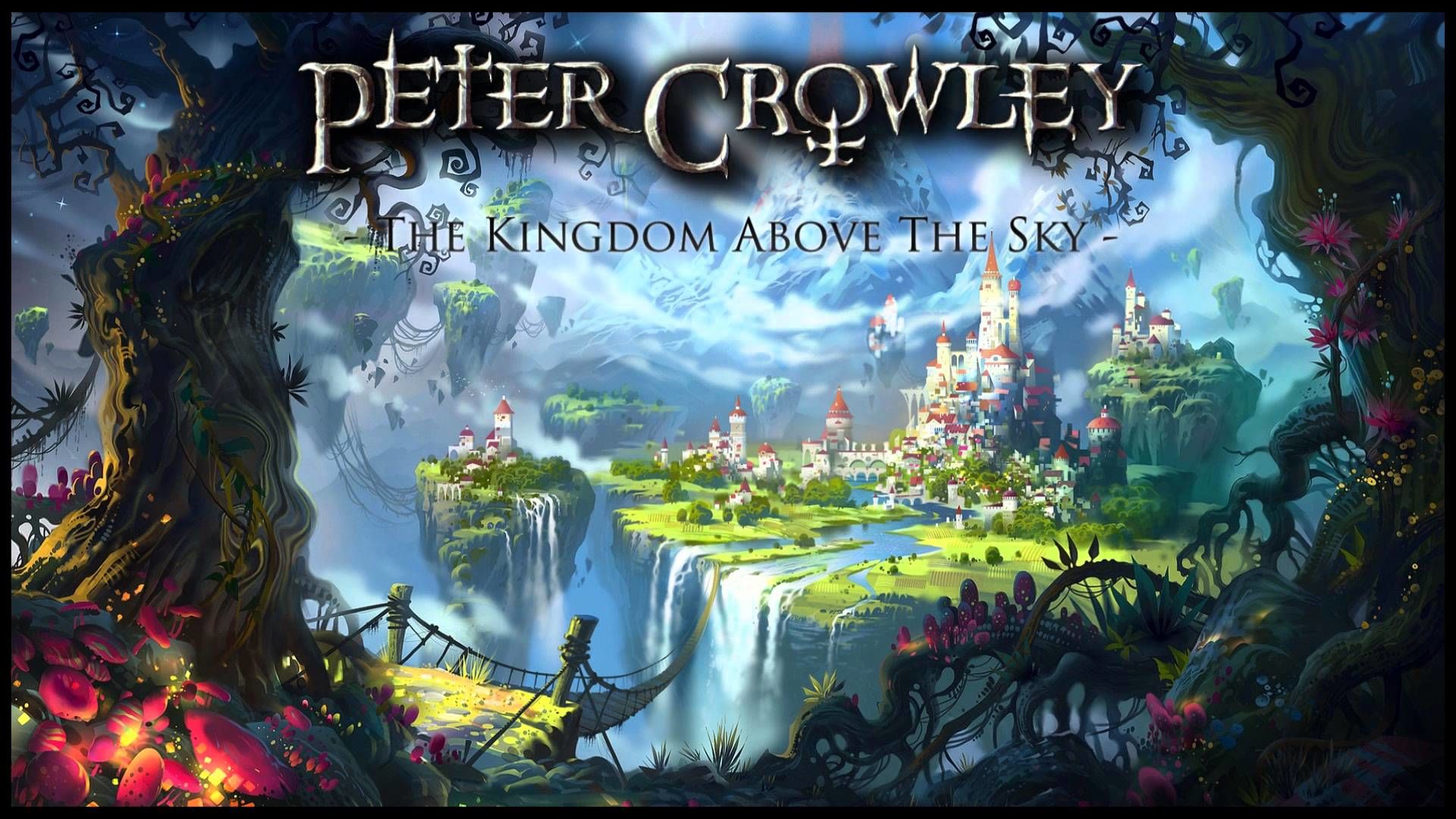 Peter Crowley - The Kingdom Above The Sky (웅장 판타지 오케스트라 당당)