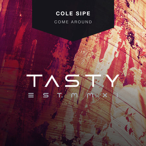 Cole Sipe - Come Around [Tasty Release] (비트, 애잔, 신남, 달달)