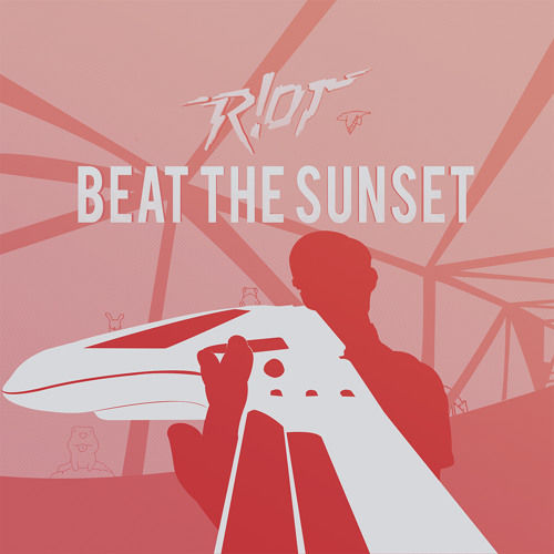 R!OT - Beat The Sunset (Original Mix) (신남, 비트, 경쾌, 신비, Keytar)