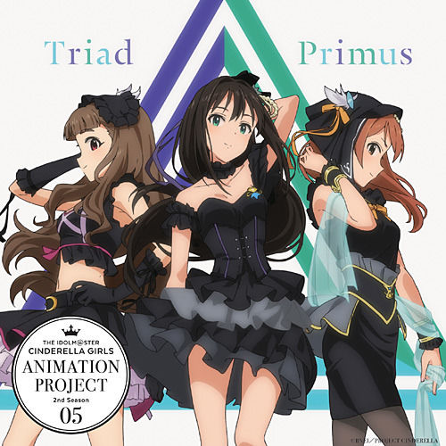 아이돌마스터 신데렐라 걸즈(22화 삽입곡) - Trancing Pulse   Triad Primus