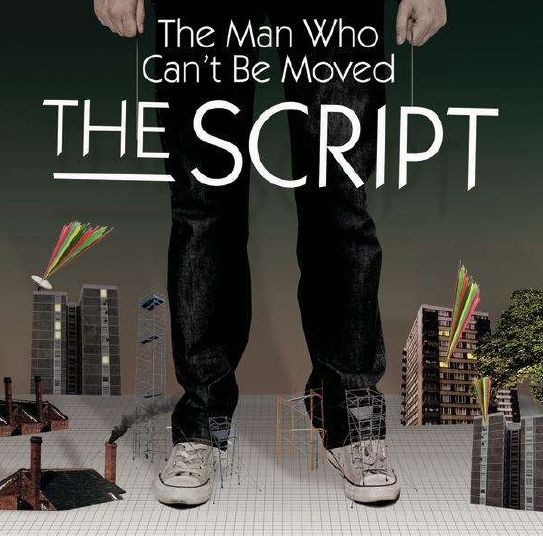 The Script - The Man Who Can't Be Moved