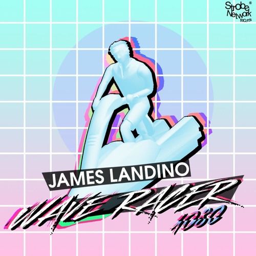 James Landino - Wave Racer 1080 (Feat. Danimal Cannon) (신남, 신비, 일렉, 비트, 경쾌)