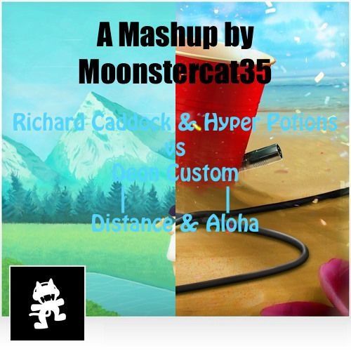 Richard Caddock & Hyper Potions Vs Deon Custom - Distance & Aloha (Mashup) (신남, 비트, 경쾌, 신비, 발랄, 장엄, 산뜻)