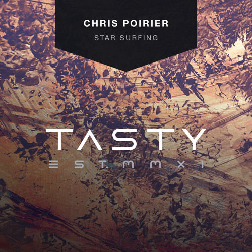 Chris Poirier - Star Surfing [Tasty Release] (신남, 신비, 비트, 활기, 평화, 격렬)