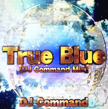 True Blue [DJ Command Mix](DJ Command, REFLEC BEAT VOLZZA, 트루 블루, 리믹스, dj TAKA, 秋葉工房, 아키바공방, 유로비트, 신남, 흥함, 격렬,)