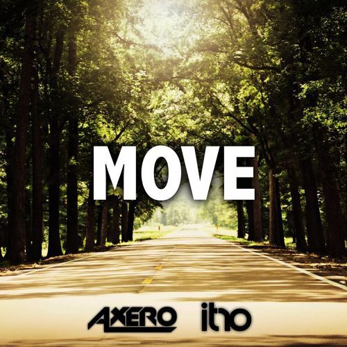 Axero & Itro - Move (신남, 비트, 활기, 기타, 신비)