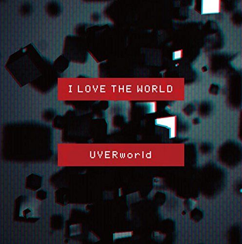UVERworld - I LOVE THE WORLD (신남, 즐거움, 흥겨움)