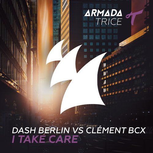 Dash Berlin Vs Clément BCX - I Take Care (Club Mix) [클럽, 흥겨움, 보컬]