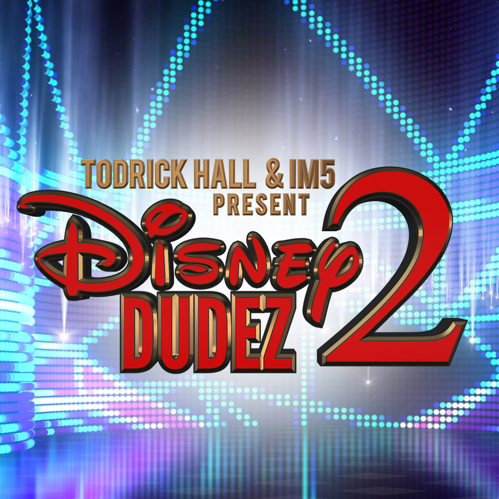 Disney Dudez 2 by Todrick Hall & IM5 (즐거움 흥겨움 경쾌 활기 훈훈 엽기 귀여움 흥함 디즈니 토드릭 홀)