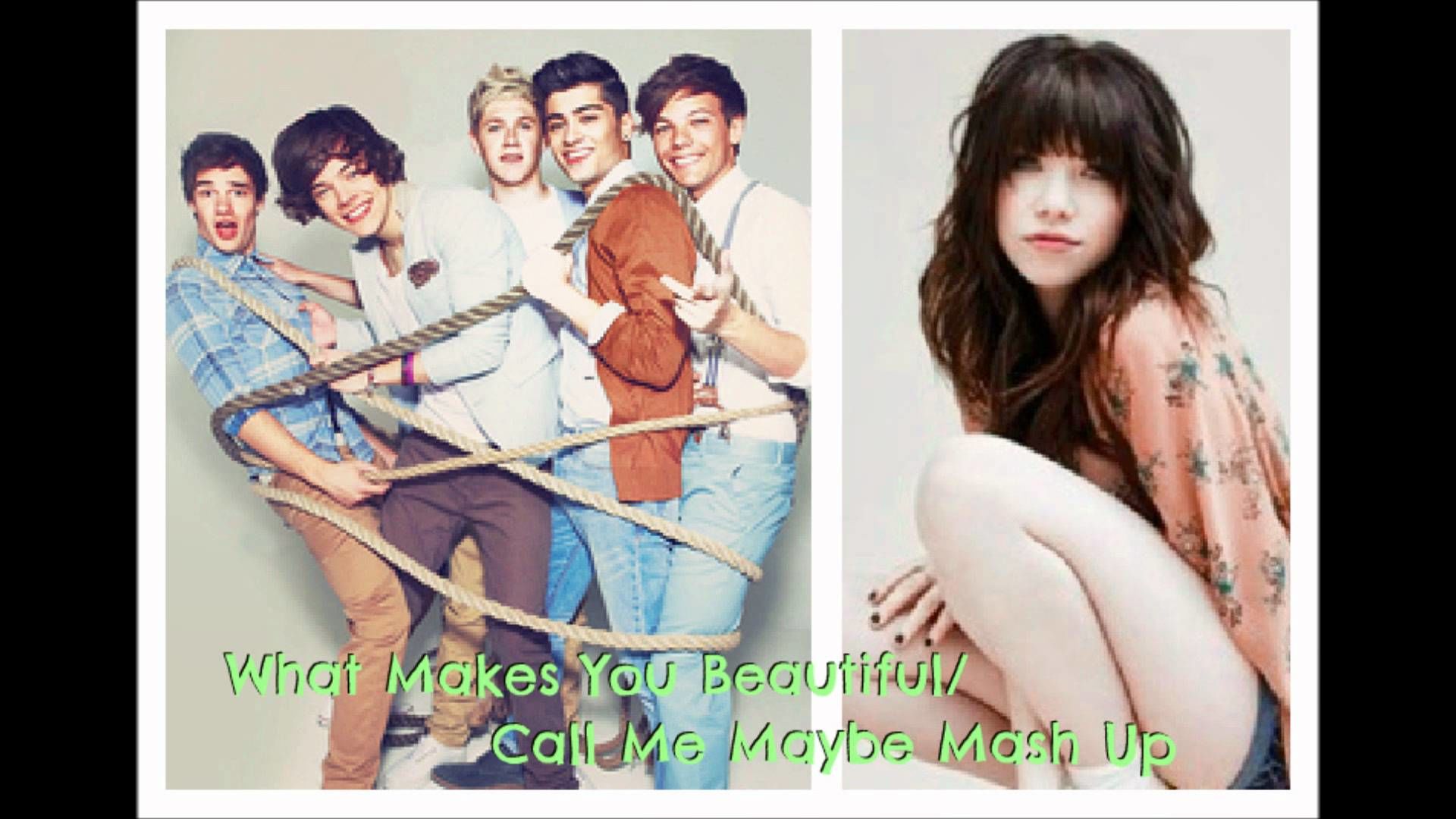 One Direction & Carly Rae Jepsen - What Makes You Beautiful   Call Me Maybe [Mashup] (신남, 흥겨움, 경쾌, 활기, 발랄)