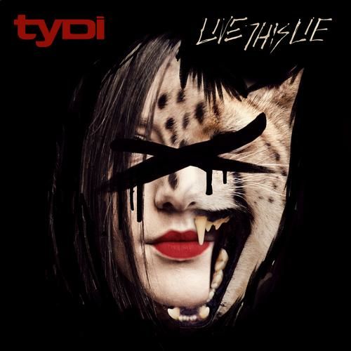 tyDi - Live This Lie (Feat. Carmen Keigans) (신남, 비트, 활기)