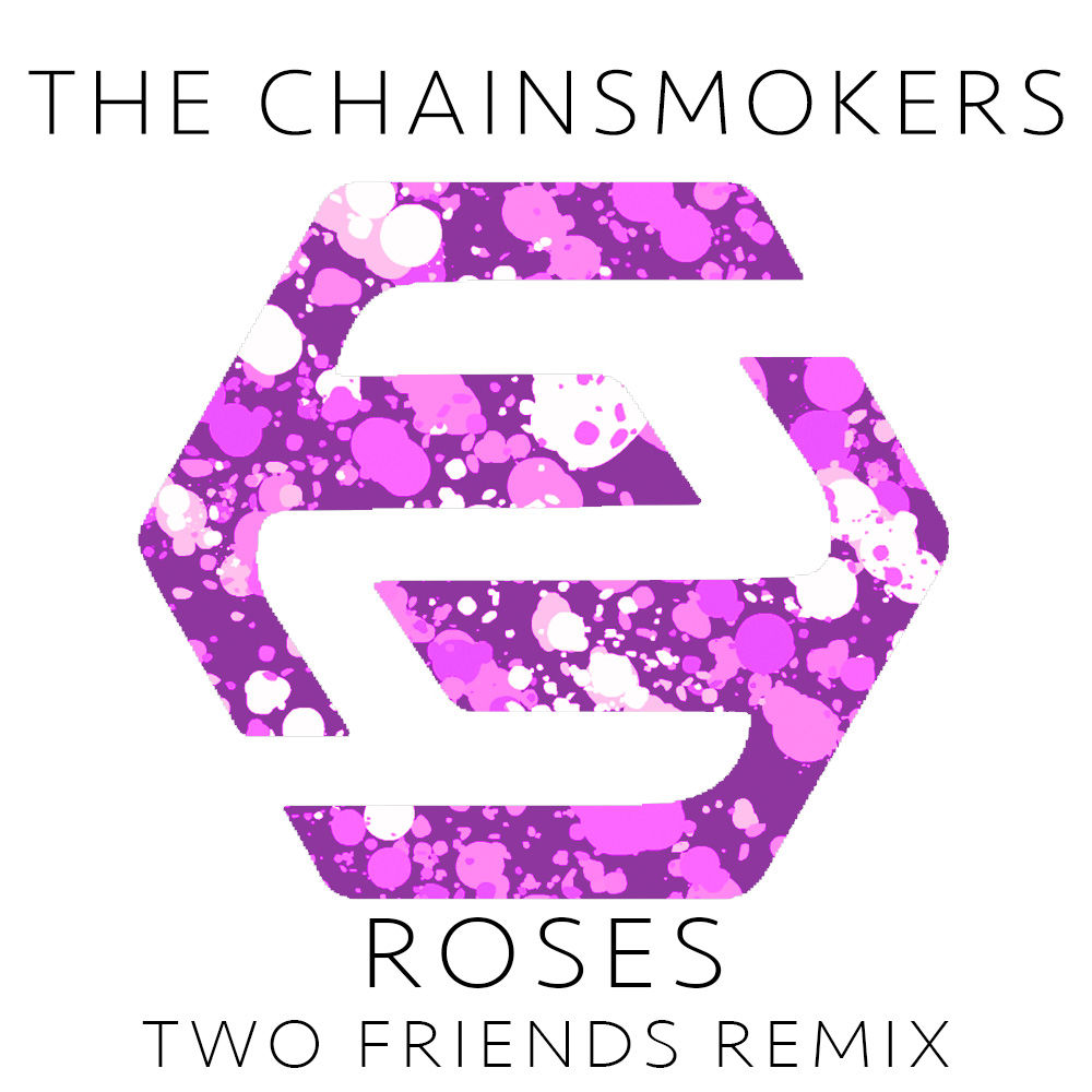The Chainsmokers ft. ROZES - Roses (Two Friends Remix) [클럽, 밝음, 신남]