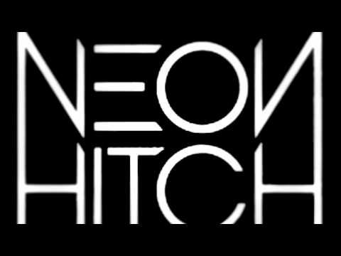 Neon Hitch - Bad Dog (신남, 즐거움, 흥함, 활기, 경쾌)