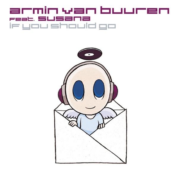 Armin van Buuren Feat. Susana  ‎– If You Should Go (aly & fila remix)