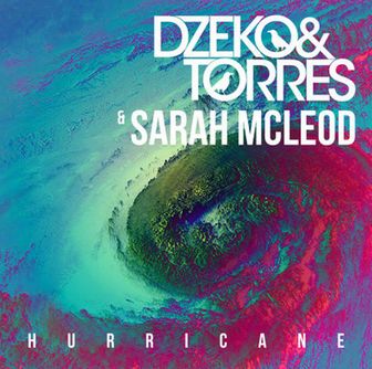Dzeko & Torres (feat. Sarah Mcleod) - Hurricane (신남 , 흥겨움 , 흥함)
