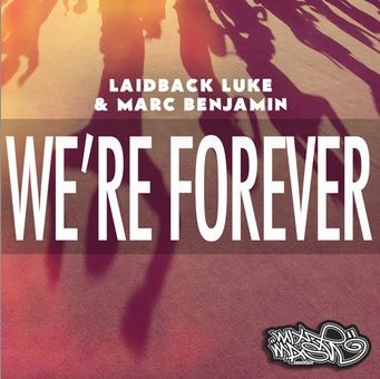 Laidback Luke & Marc Benjamin - We're Forever ( 신남 , 즐거움 , 흥겨움 , 비트 )