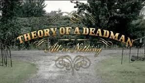 theory of a deadman - all or nothing