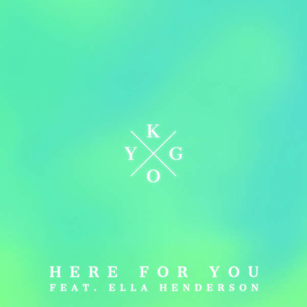 【Tropical House】 Kygo - Here For You (feat. Ella Henderson)