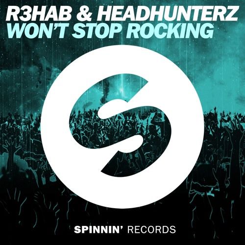 R3hab & Headhunterz - Won't Stop Rocking (신남, 비트, 격렬, 클럽, 흥겨움, 흥함, 활기)