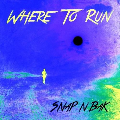 SNaP N BaK - Where To Run (Original Mix) [클럽, 경쾌, 프로그]